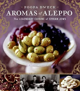 Aromas of Aleppo: The Legendary Cuisine of Syrian Jews Hardcover  August 21, 2007