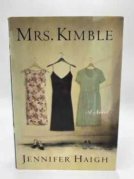 Mrs. Kimble: A Novel Hardcover  Deckle Edge, February 18, 2003