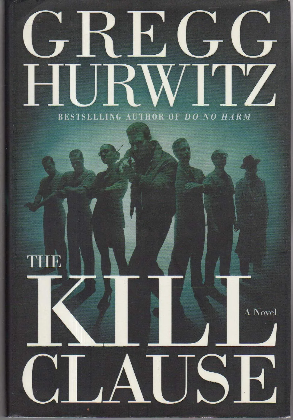 The Kill Clause: A Novel Hardcover  August 19, 2003